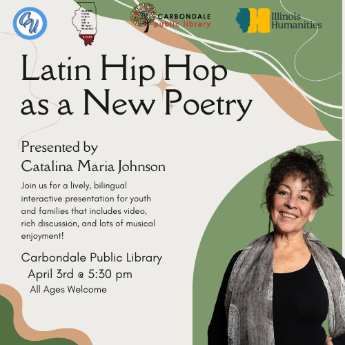 Illinois Humanities Road Scholar, Maria Catalina Johnson  - Latin Hip Hop as a New Poetry